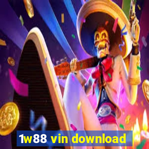 1w88 vin download