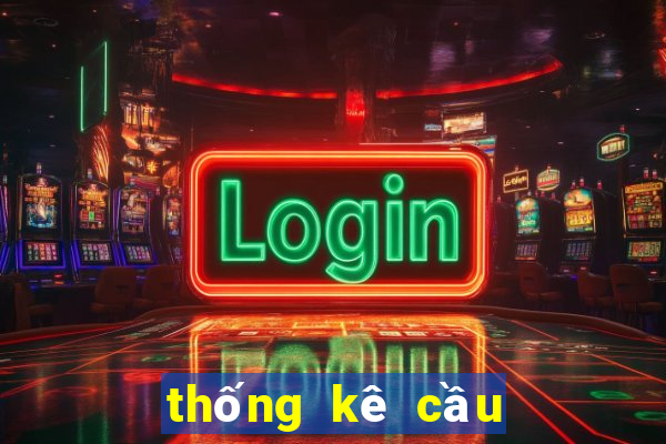 thống kê cầu miền bắc hôm nay