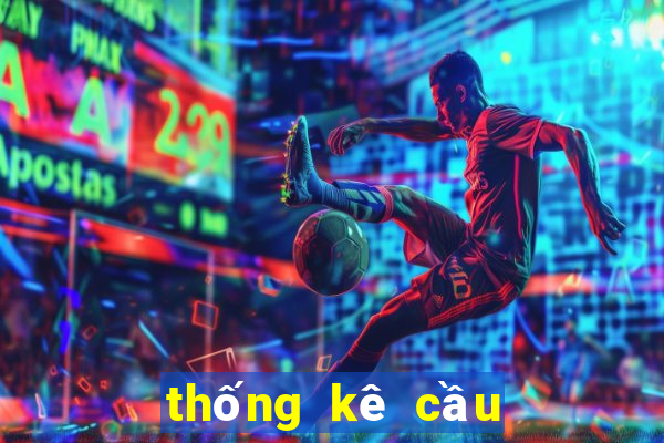 thống kê cầu miền bắc hôm nay