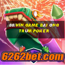 88.Vin Game Bài Ông Trùm Poker