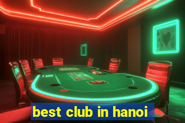 best club in hanoi