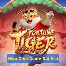 Man Club Game Bài Vui