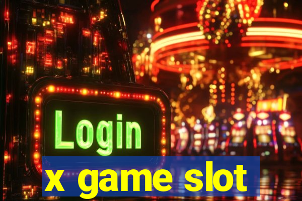 x game slot