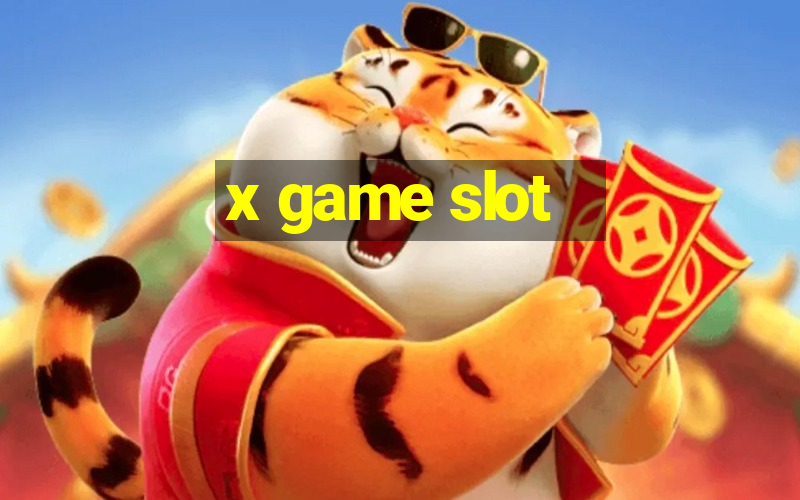 x game slot