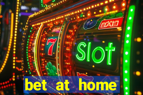 bet at home alternative link