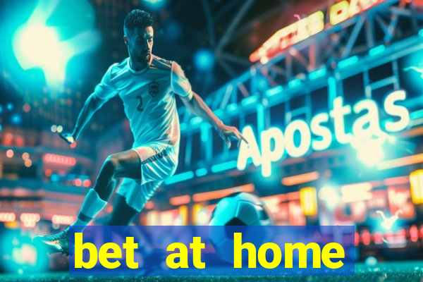 bet at home alternative link