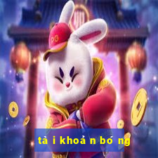 tài khoản bóng