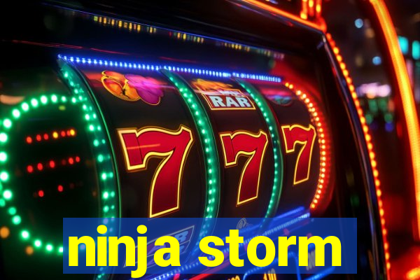 ninja storm