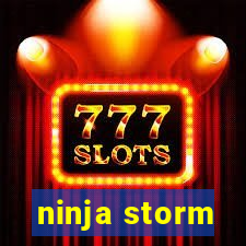 ninja storm