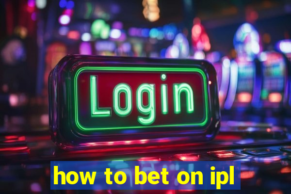 how to bet on ipl