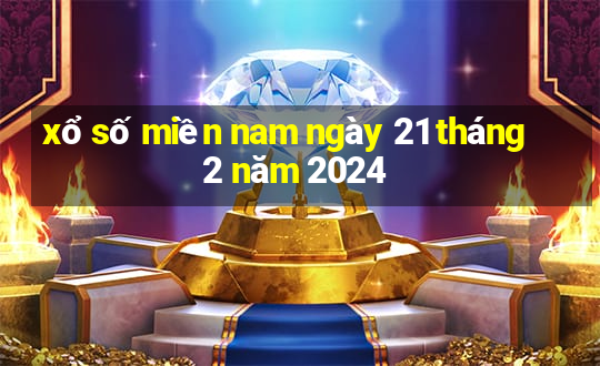 xổ số miền nam ngày 21 tháng 2 năm 2024