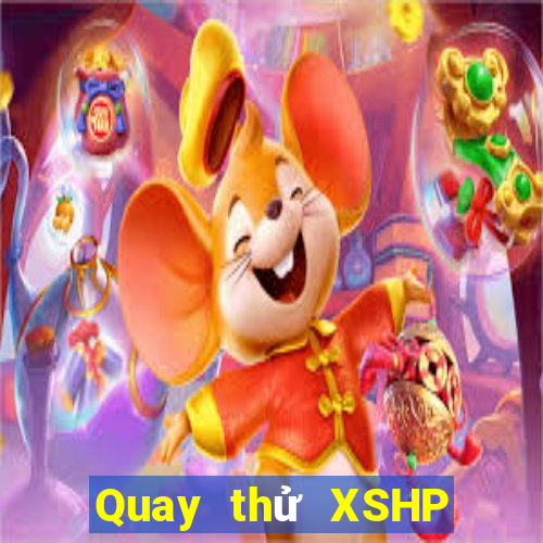 Quay thử XSHP thứ tư