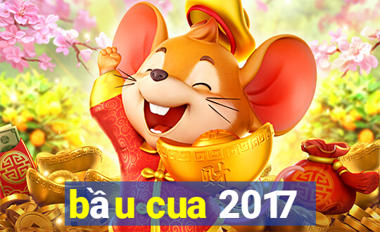 bầu cua 2017