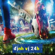 định vị 24h