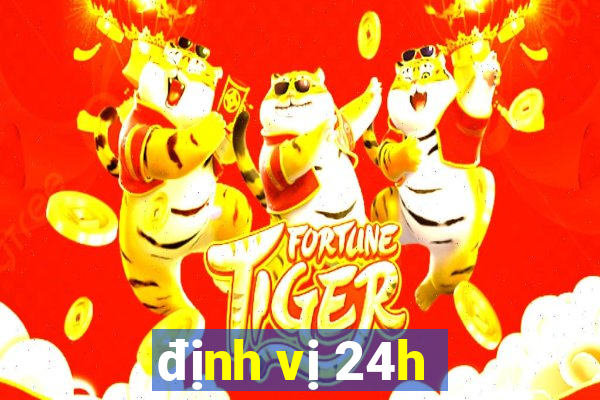 định vị 24h