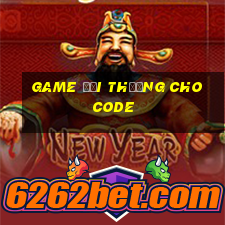 game đổi thưởng cho code