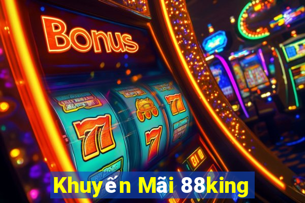 Khuyến Mãi 88king