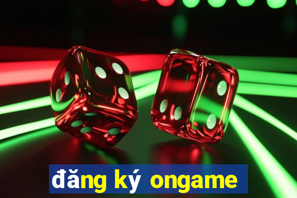 đăng ký ongame