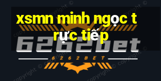 xsmn minh ngoc truc tiep