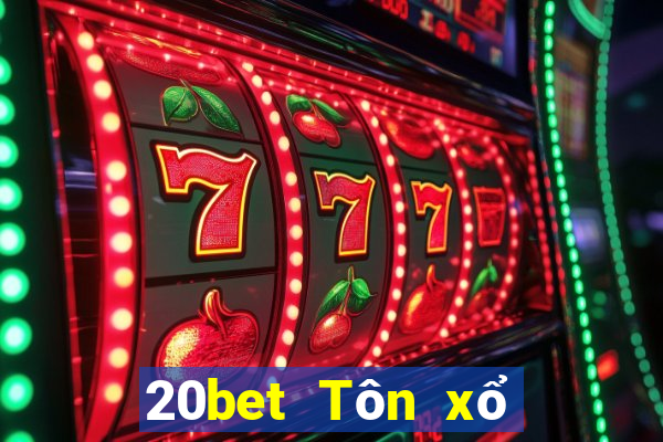 20bet Tôn xổ số 5 phần xổ số