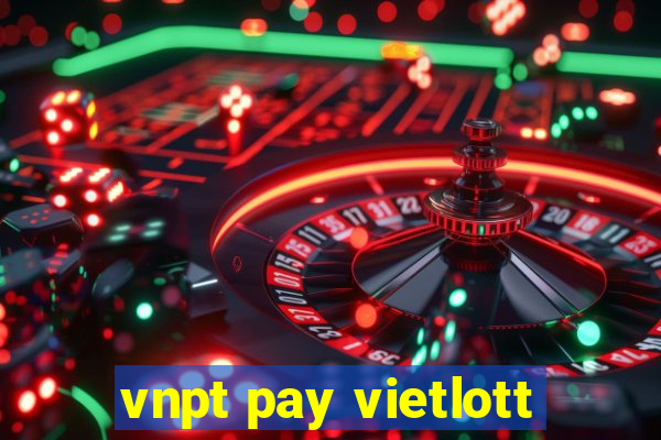 vnpt pay vietlott