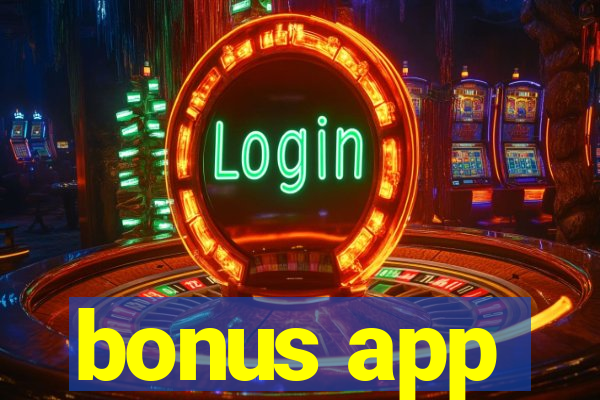 bonus app