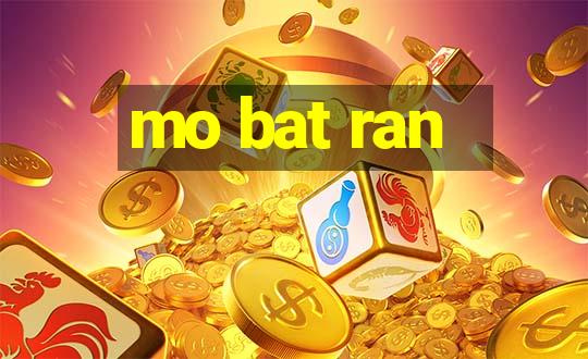 mo bat ran