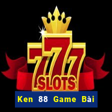 Ken 88 Game Bài 3 Cây Đổi Thưởng