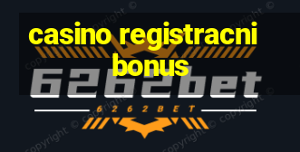 casino registracni bonus