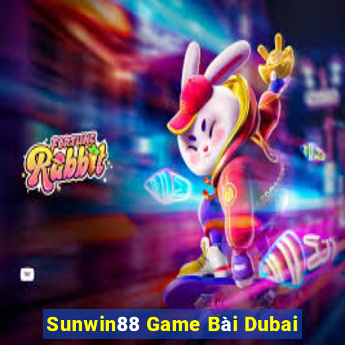 Sunwin88 Game Bài Dubai