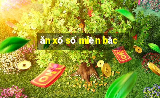 ăn xổ số miền bắc