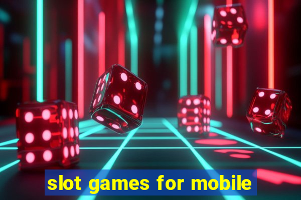 slot games for mobile