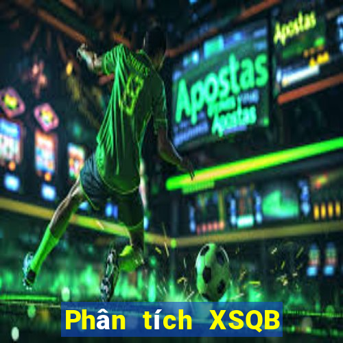 Phân tích XSQB ngày 16