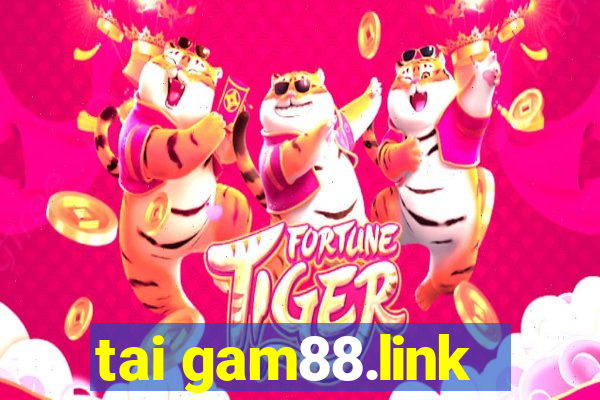 tai gam88.link