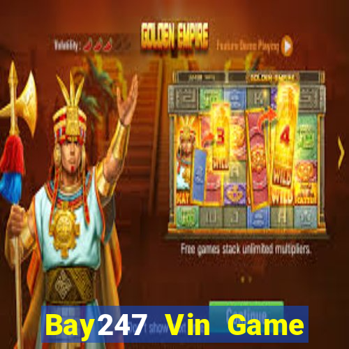 Bay247 Vin Game Bài Pc