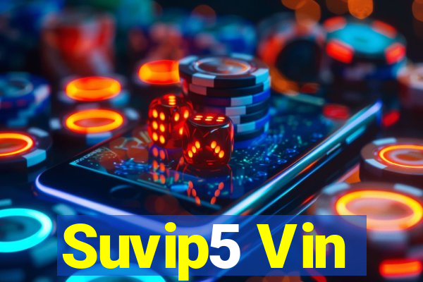 Suvip5 Vin