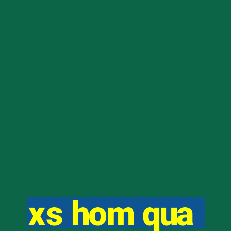 xs hom qua