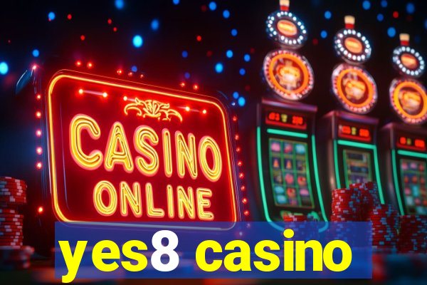 yes8 casino