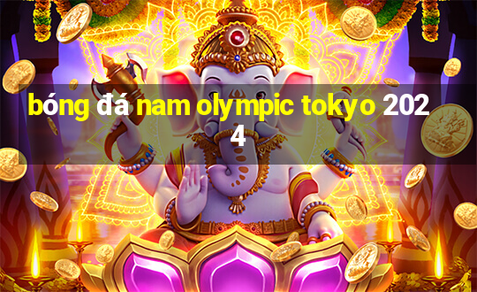 bóng đá nam olympic tokyo 2024