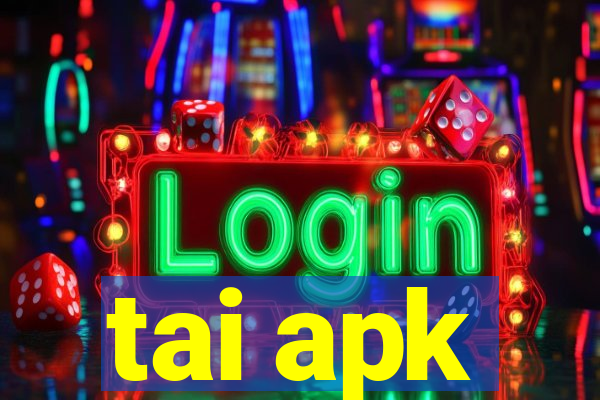 tai apk