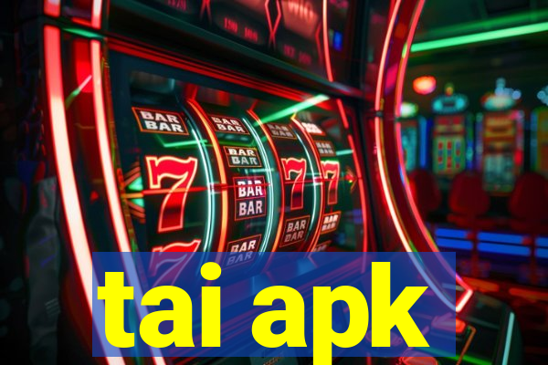 tai apk