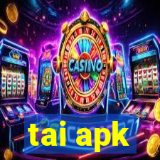 tai apk