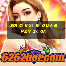 soi cầu xổ số quảng nam 24 giờ