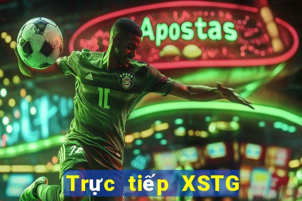 Trực tiếp XSTG ngày 16