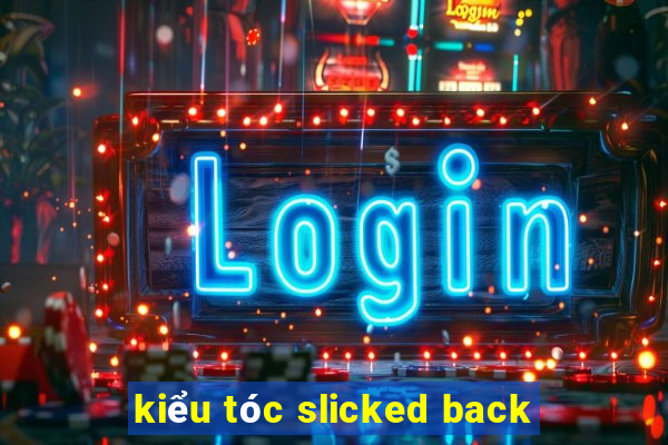 kiểu tóc slicked back