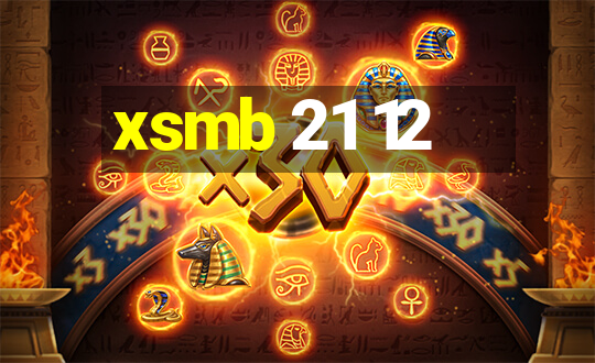 xsmb 21 12