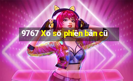 9767 Xổ số phiên bản cũ