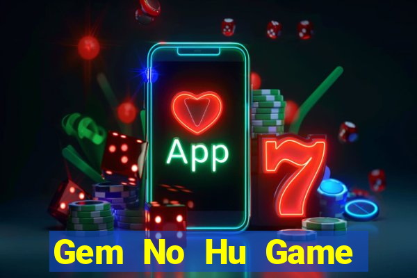 Gem No Hu Game Bài A88