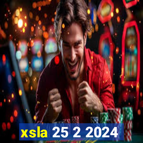 xsla 25 2 2024