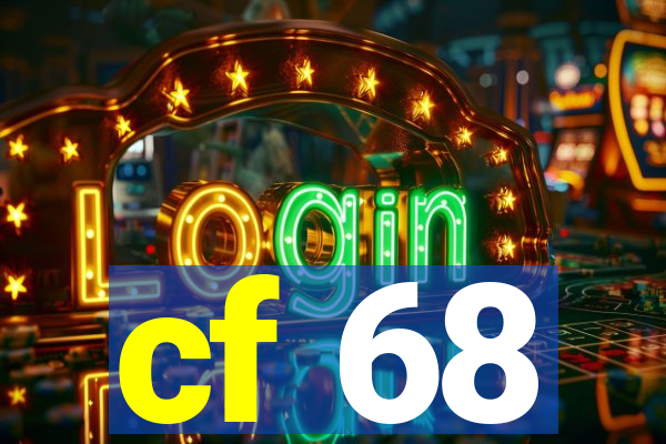 cf 68